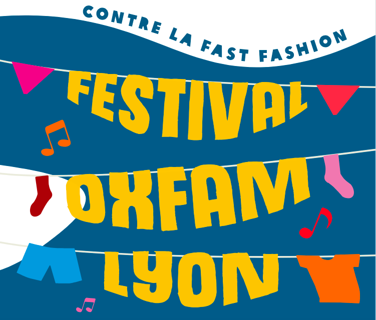 Festival Oxfam Lyon : anti fast-fashion